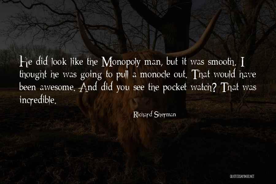 Disembarks Quotes By Richard Sherman Disembarks Quotes By Richard Sherman
