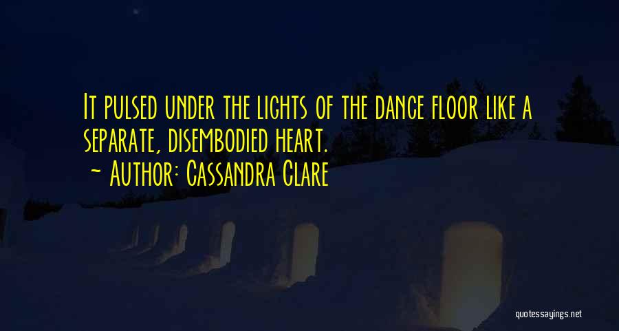 Disembodied Quotes By Cassandra Clare