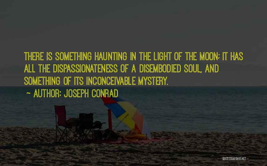 Disembodied Quotes By Joseph Conrad