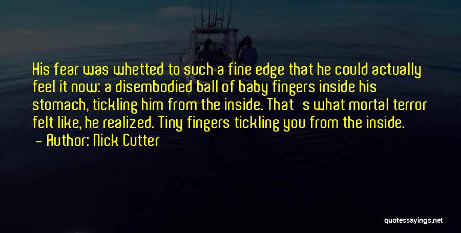 Disembodied Quotes By Nick Cutter