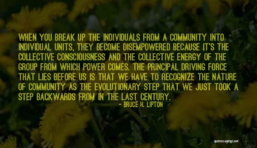 Disempowered Groups Quotes By Bruce H. Lipton Disempowered Groups Quotes By Bruce H. Lipton