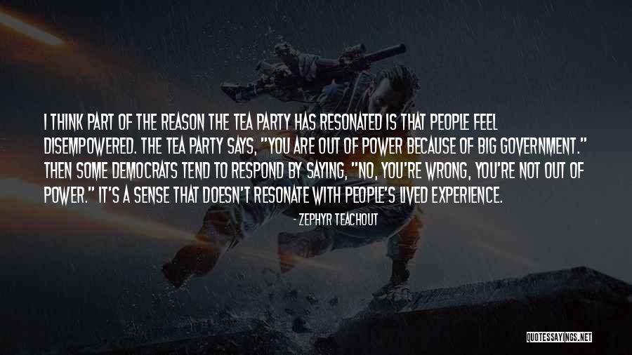 Disempowered Quotes By Zephyr Teachout Disempowered Quotes By Zephyr Teachout