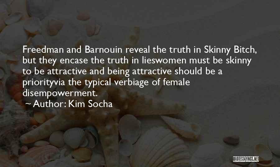 Disempowerment Quotes By Kim Socha