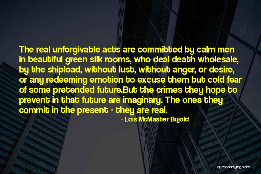 Disenadora Con Quotes By Lois McMaster Bujold