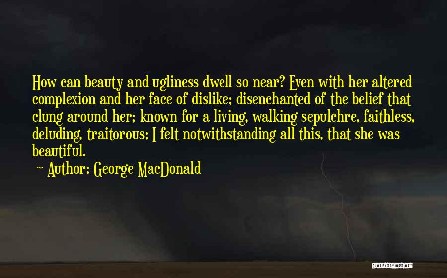 Disenchanted Quotes By George MacDonald