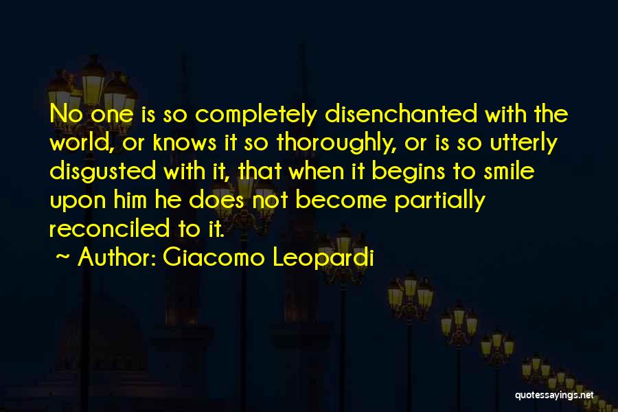 Disenchanted Quotes By Giacomo Leopardi