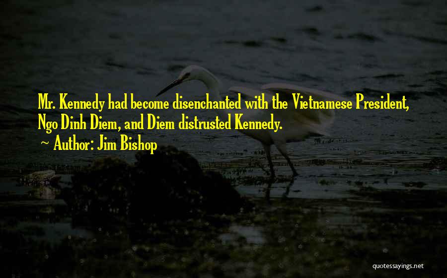 Disenchanted Quotes By Jim Bishop