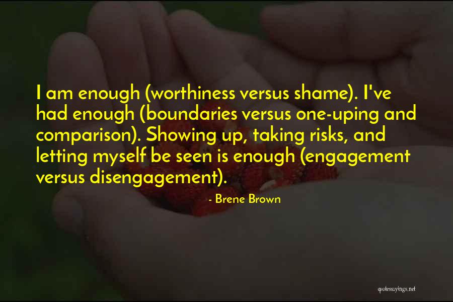 Disengagement Quotes By Brene Brown