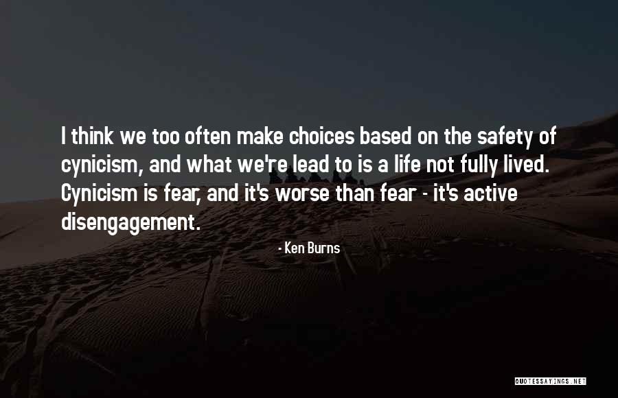 Disengagement Quotes By Ken Burns