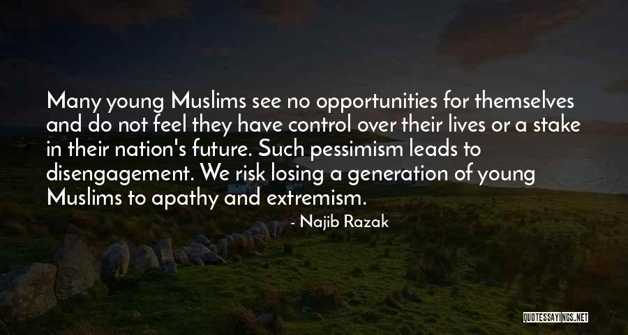 Disengagement Quotes By Najib Razak