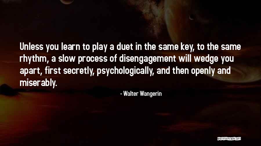 Disengagement Quotes By Walter Wangerin