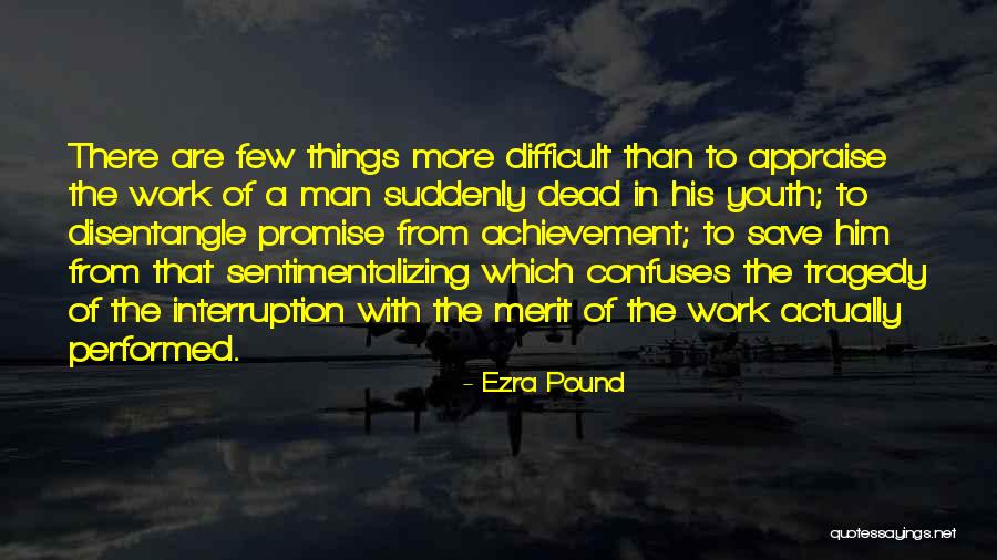 Disentangle In A Way Quotes By Ezra Pound Disentangle In A Way Quotes By Ezra Pound