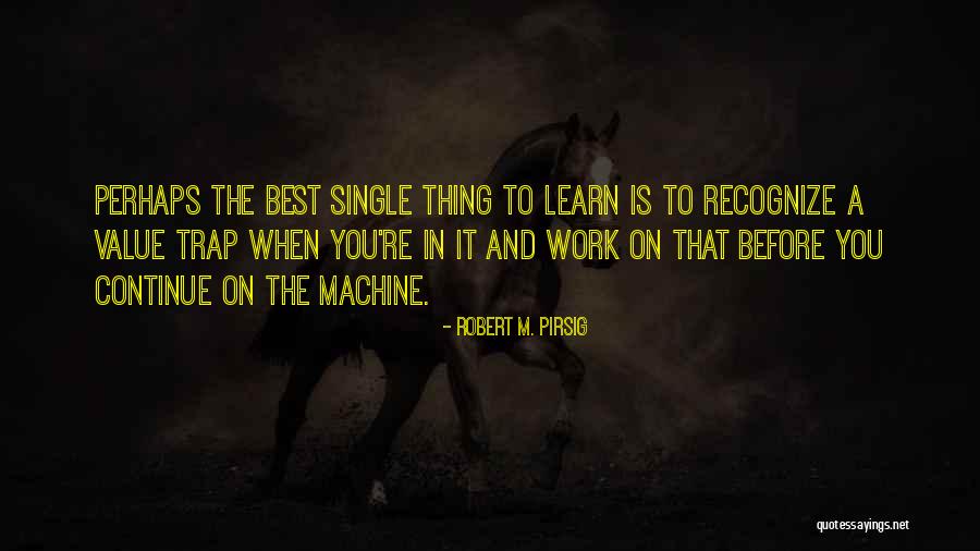 Disfavors Quotes By Robert M. Pirsig Disfavors Quotes By Robert M. Pirsig