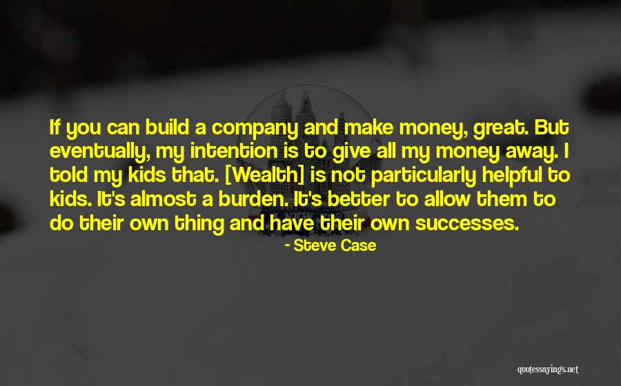 Disfigures Quotes By Steve Case Disfigures Quotes By Steve Case