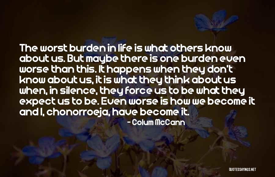 Disfraz De Catrina Quotes By Colum McCann Disfraz De Catrina Quotes By Colum McCann