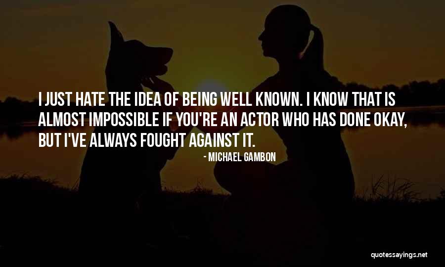 Disfrazar Quotes By Michael Gambon Disfrazar Quotes By Michael Gambon