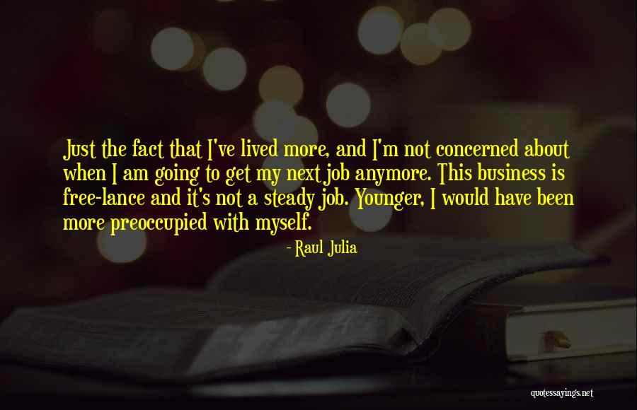 Disfrazarse Significado Quotes By Raul Julia Disfrazarse Significado Quotes By Raul Julia