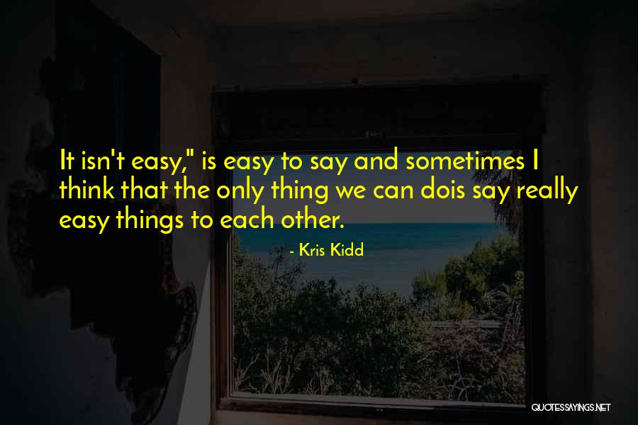 Disfrazarte Quotes By Kris Kidd Disfrazarte Quotes By Kris Kidd