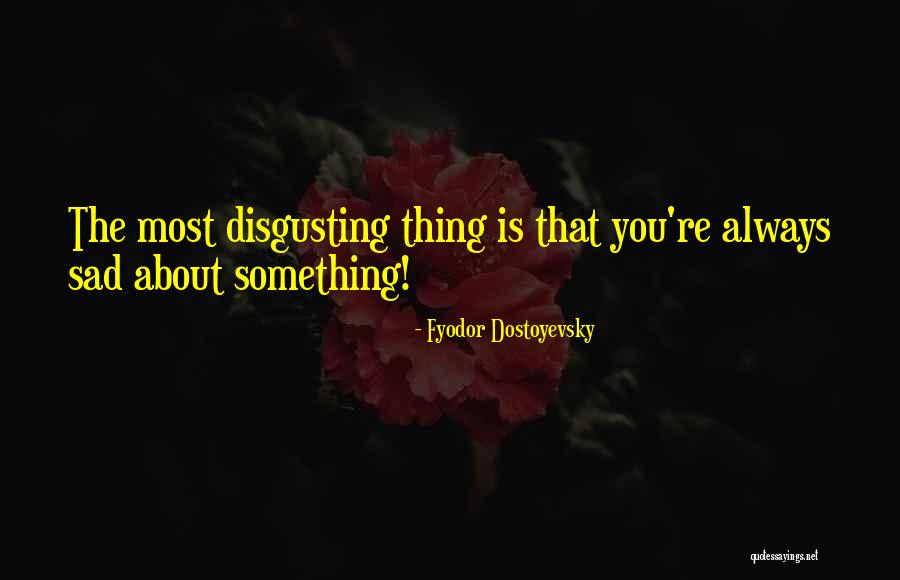 Disfuncion Diastolica Quotes By Fyodor Dostoyevsky Disfuncion Diastolica Quotes By Fyodor Dostoyevsky