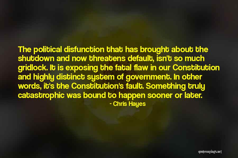 Disfunction Quotes By Chris Hayes Disfunction Quotes By Chris Hayes