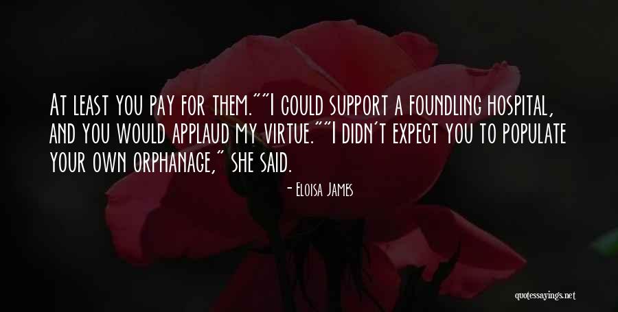 Disgorged Antonym Quotes By Eloisa James Disgorged Antonym Quotes By Eloisa James