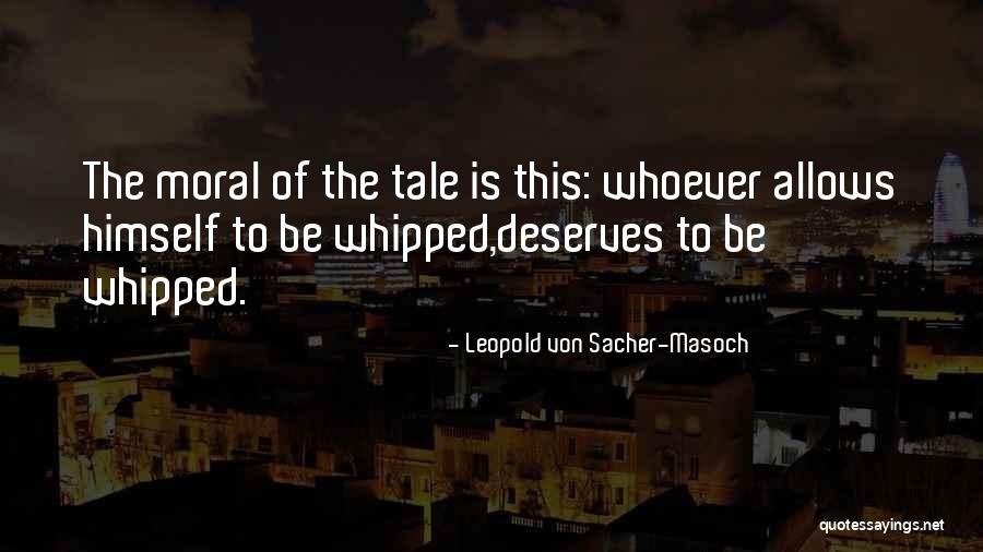 Disgrace Quotes Quotes By Leopold Von Sacher-Masoch Disgrace Quotes Quotes By Leopold Von Sacher-Masoch