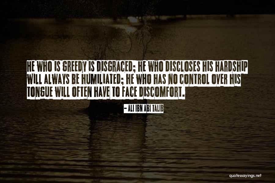 Disgraced Quotes By Ali Ibn Abi Talib Disgraced Quotes By Ali Ibn Abi Talib