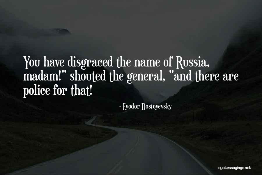 Disgraced Quotes By Fyodor Dostoyevsky Disgraced Quotes By Fyodor Dostoyevsky