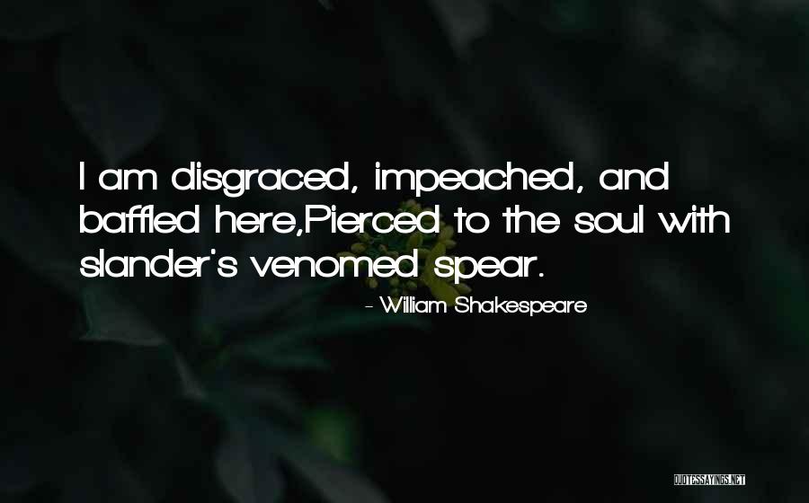 Disgraced Quotes By William Shakespeare Disgraced Quotes By William Shakespeare