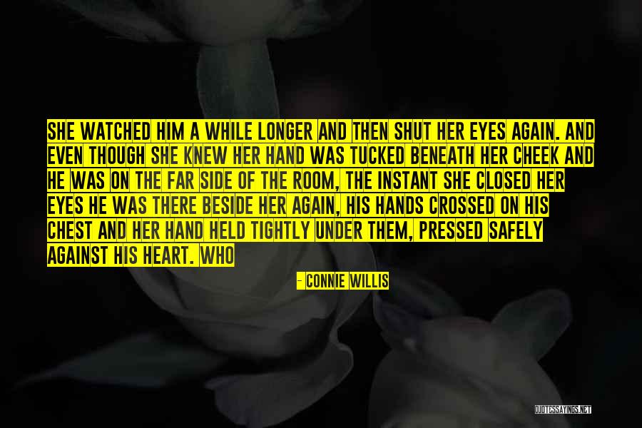 Disgrasyada Quotes By Connie Willis Disgrasyada Quotes By Connie Willis