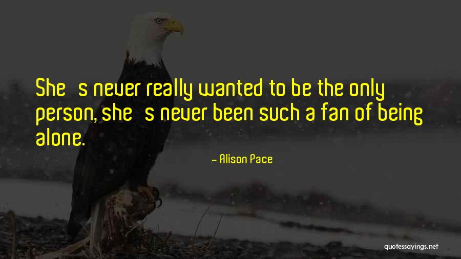 Disgruntled Friend Quotes By Alison Pace Disgruntled Friend Quotes By Alison Pace