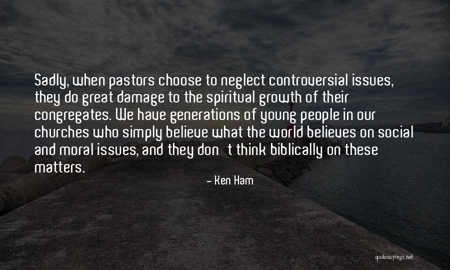 Disgruntled Friend Quotes By Ken Ham Disgruntled Friend Quotes By Ken Ham