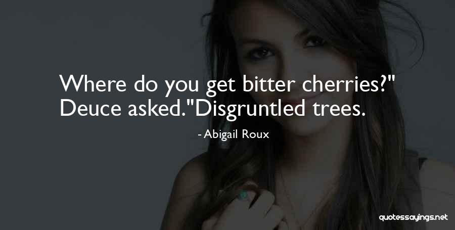 Disgruntled Quotes By Abigail Roux