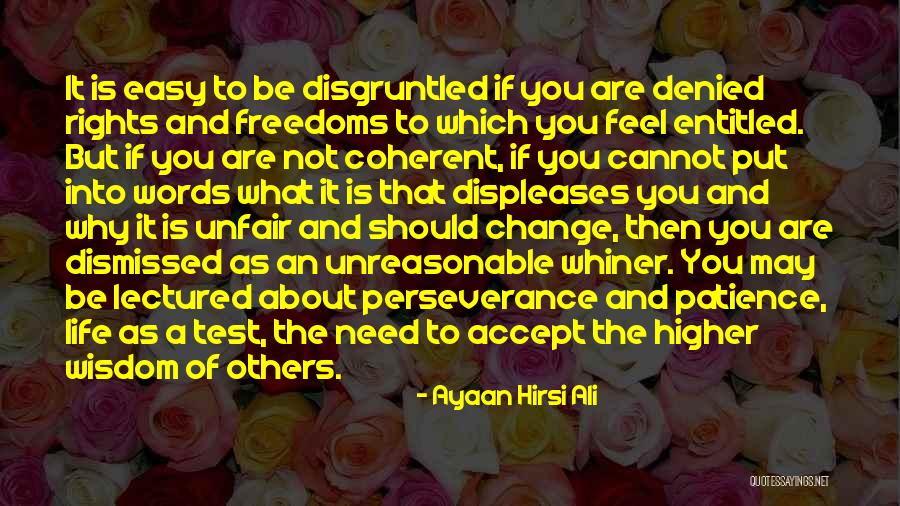 Disgruntled Quotes By Ayaan Hirsi Ali