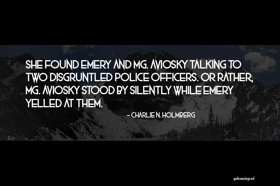 Disgruntled Quotes By Charlie N. Holmberg