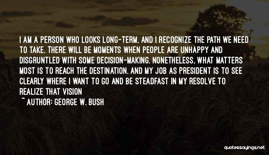 Disgruntled Quotes By George W. Bush