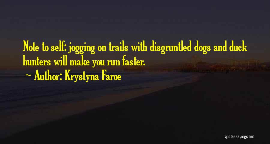 Disgruntled Quotes By Krystyna Faroe