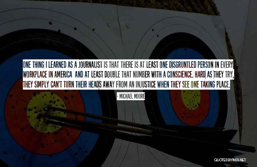 Disgruntled Quotes By Michael Moore Disgruntled Quotes By Michael Moore