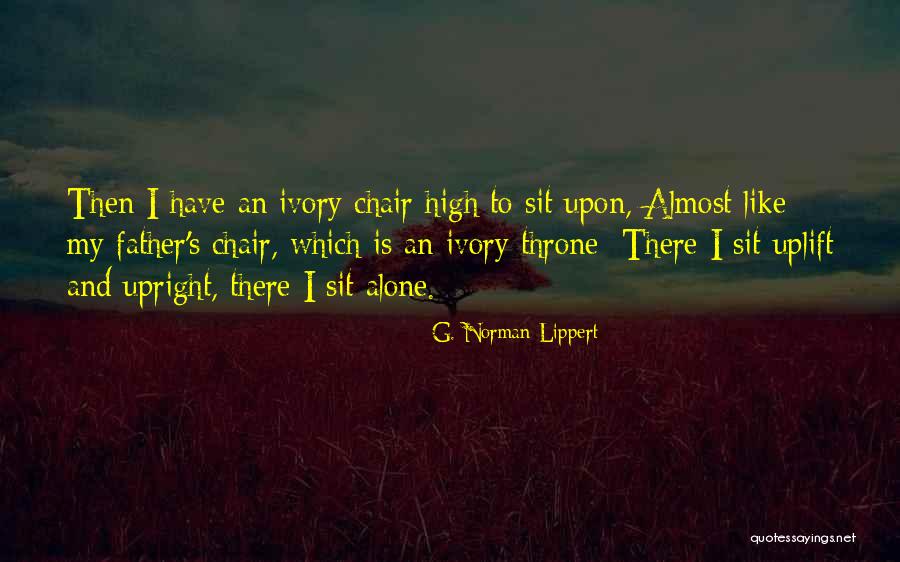 Disgruntlement Quotes By G. Norman Lippert Disgruntlement Quotes By G. Norman Lippert