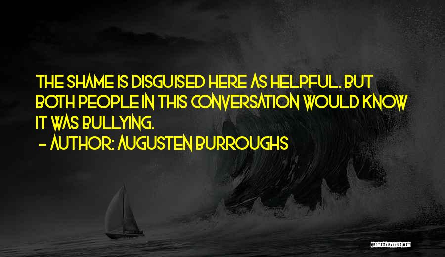 Disguised Quotes By Augusten Burroughs