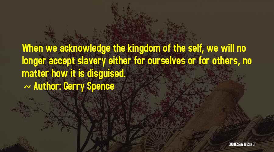 Disguised Quotes By Gerry Spence