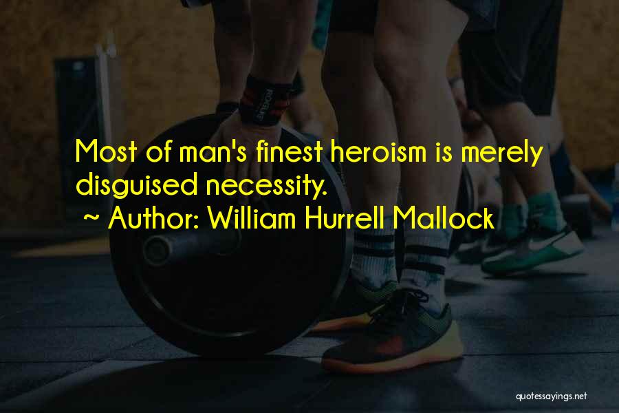 Disguised Quotes By William Hurrell Mallock