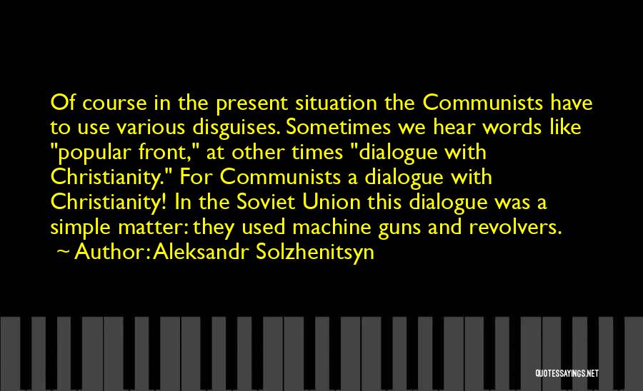 Disguises Quotes By Aleksandr Solzhenitsyn