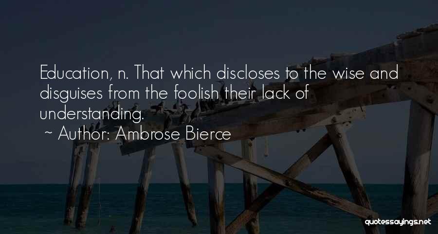 Disguises Quotes By Ambrose Bierce