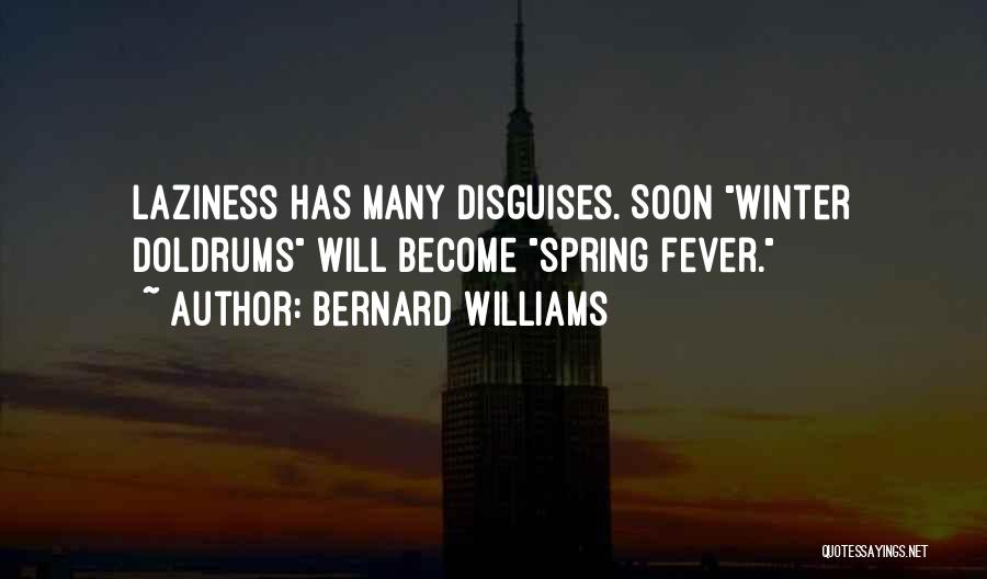 Disguises Quotes By Bernard Williams