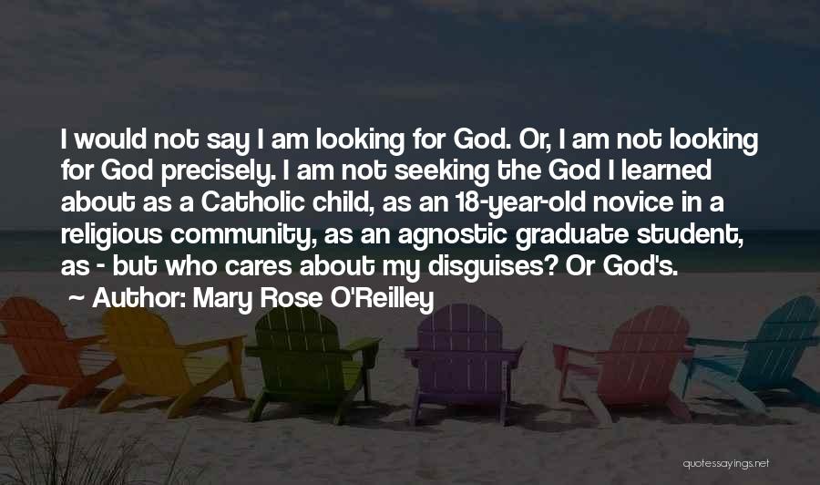 Disguises Quotes By Mary Rose O'Reilley