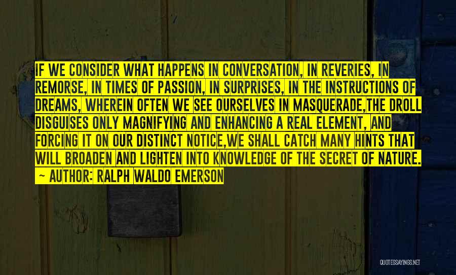 Disguises Quotes By Ralph Waldo Emerson