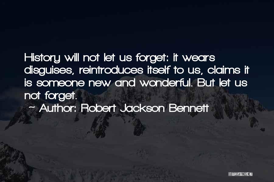 Disguises Quotes By Robert Jackson Bennett