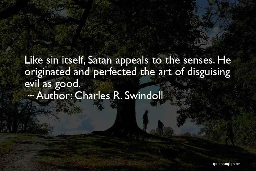 Disguising Quotes By Charles R. Swindoll