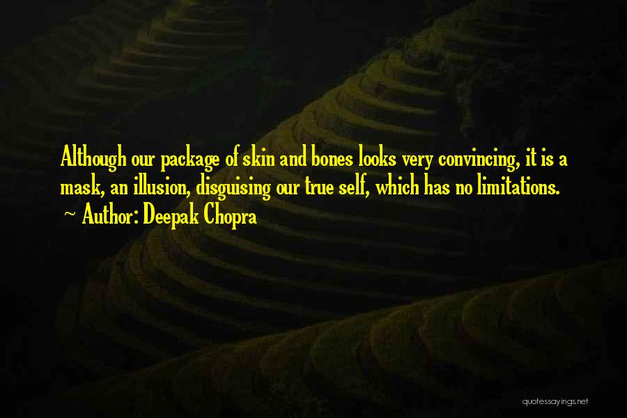 Disguising Quotes By Deepak Chopra